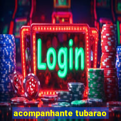 acompanhante tubarao